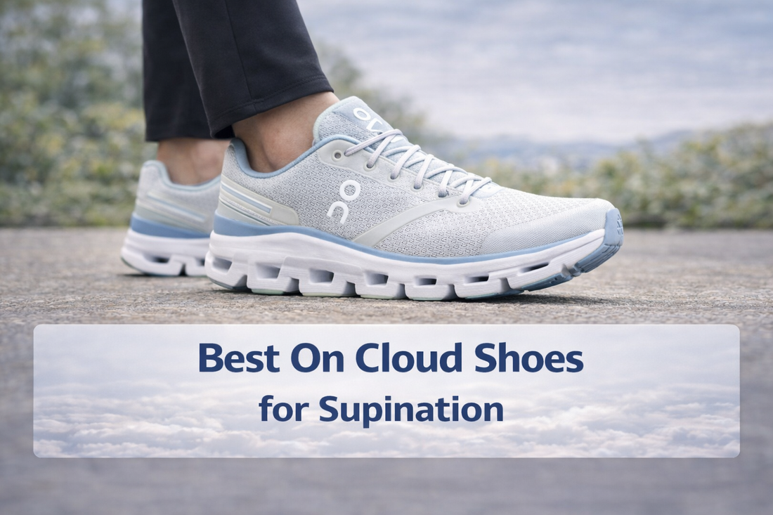 Best On Cloud Shoes for Supination (Complete Comfort and Support Guide)
