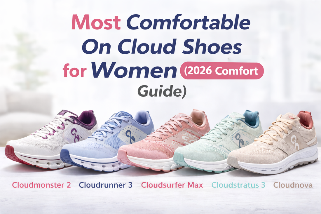 Most Comfortable On Cloud Shoes for Women (2026 Comfort Guide)
