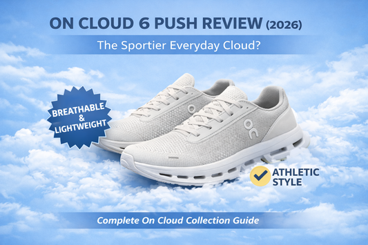 On Cloud 6 Push Review (2026): Lightweight, Breathable, Worth It?